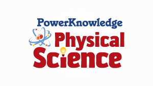 Power Knowledge: Physical Science
